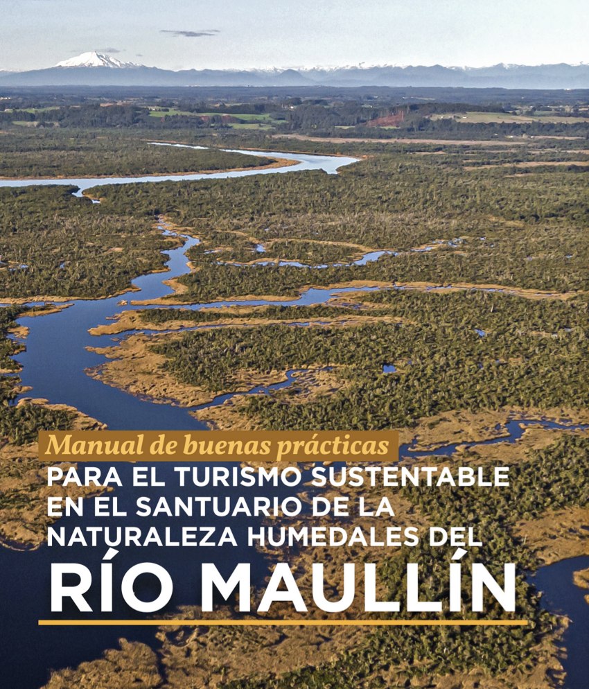 MANUAL DE BUENAS PRÁCTICAS PARA EL TURISMO SUSTENTABLE EN EL SANTUARIO DE LA NATURALEZA HUMEDALES DEL RÍO MAULLÍN